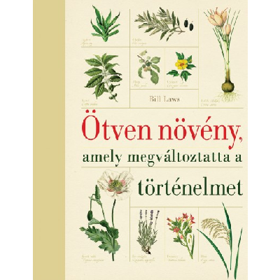 Sorsfordító növények – kézikönyv nem csak botanikusoknak